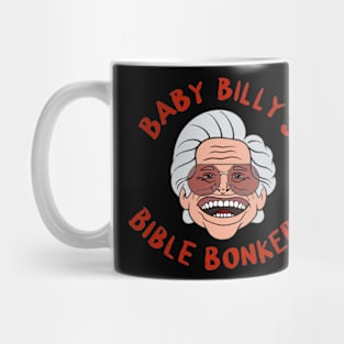 Baby Billy's Bible Bonkers Face Mug